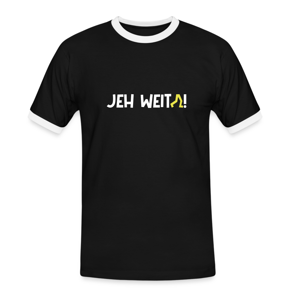Jeh Weita! - Männer Ringer T-Shirt - Schwarz/Weiß
