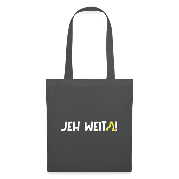 Jeh Weita! - Stoffbeutel - Graphite