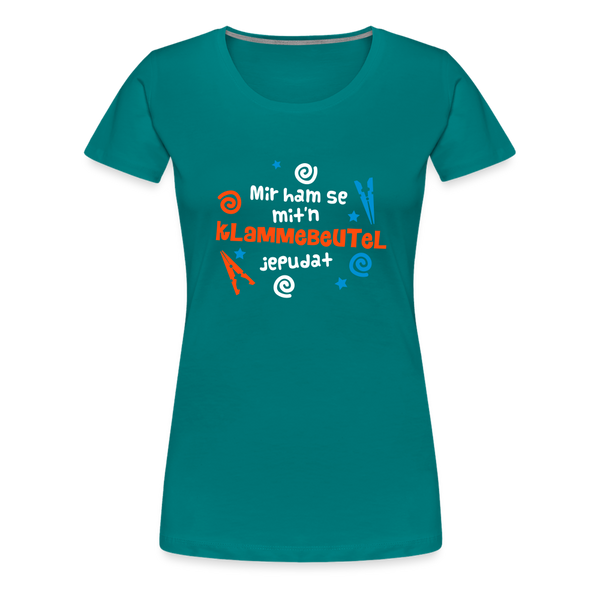 Mit'n Klammabeutel jepudat - Frauen Premium T-Shirt - Divablau