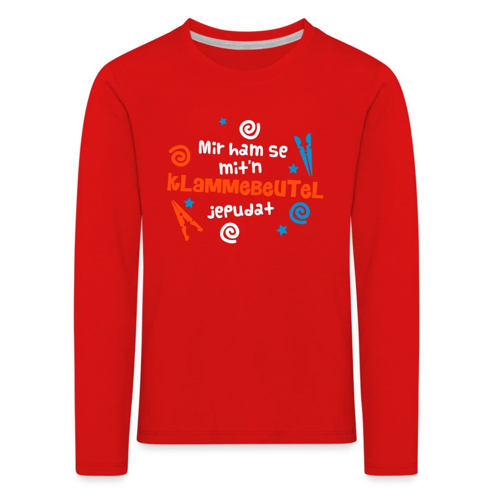 Mit'n Klammabeutel jepudat - Kinder Langarmshirt - Rot