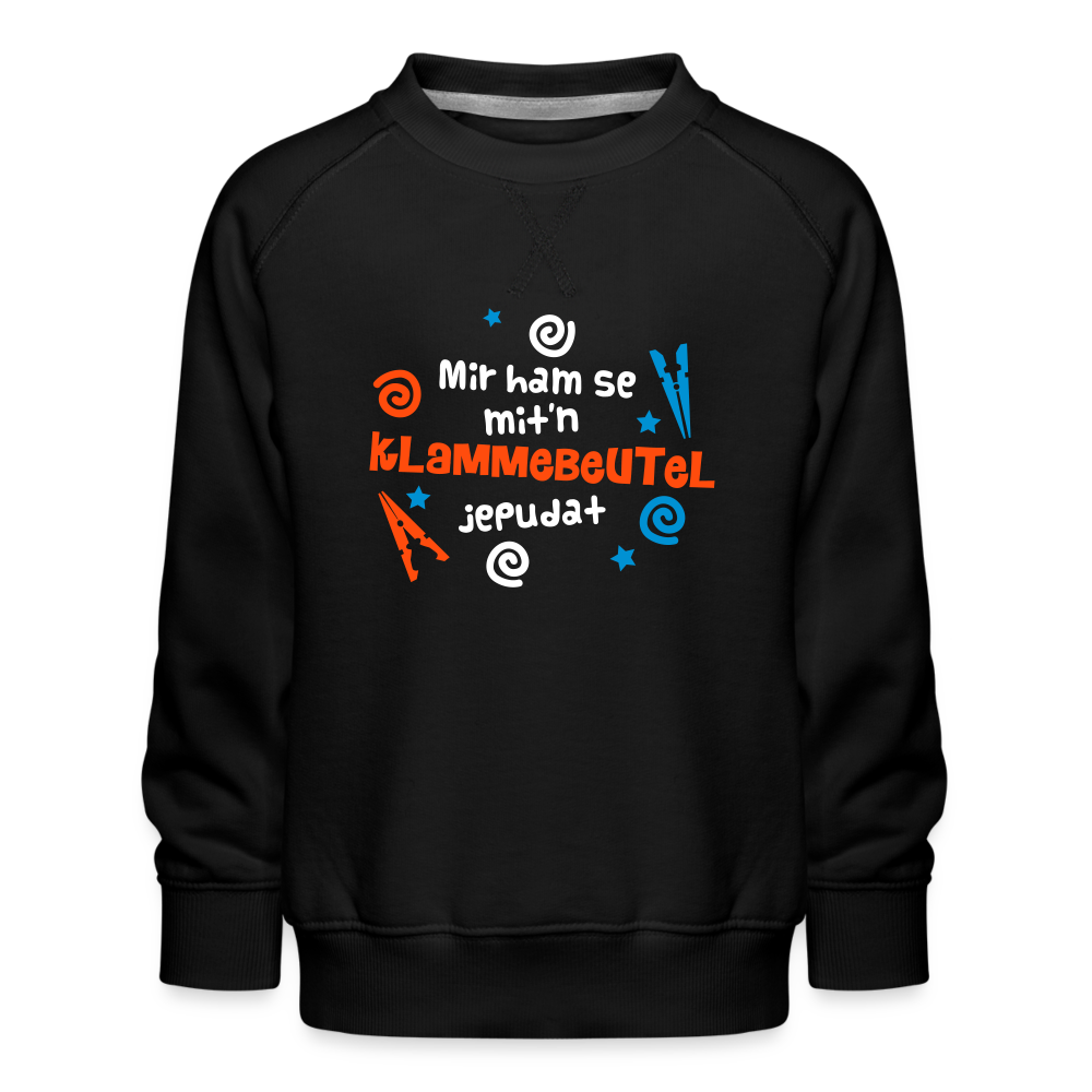 Mit'n Klammabeutel jepudat - Kinder Premium Sweatshirt - Schwarz