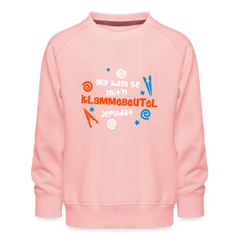 Mit'n Klammabeutel jepudat - Kinder Premium Sweatshirt