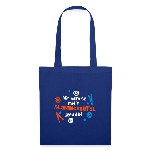 Mit'n Klammabeutel jepudat - Stoffbeutel - Royalblau