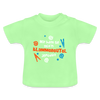 Mit'n Klammabeutel jepudat - Baby T-Shirt - Mintgrün