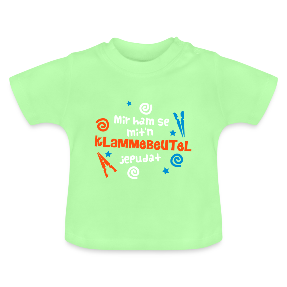 Mit'n Klammabeutel jepudat - Baby T-Shirt - Mintgrün