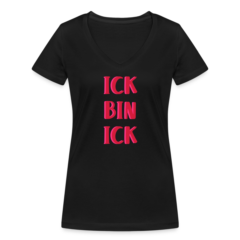 Ick bin Ick! - Frauen Bio V-Neck T-Shirt - Schwarz