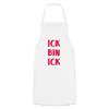Ick bin Ick! - Kochschürze - weiß