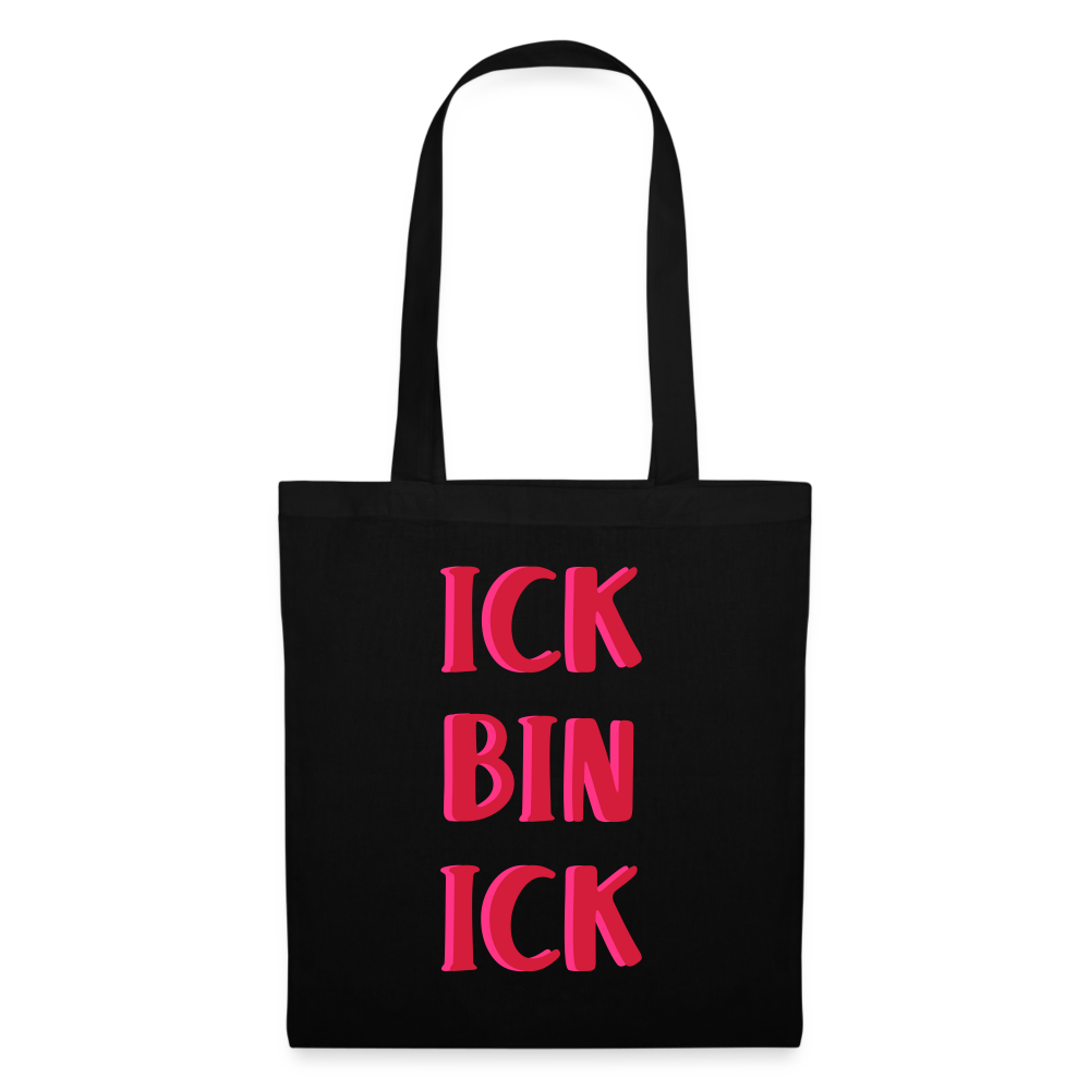 Ick bin Ick! - Stoffbeutel - Schwarz