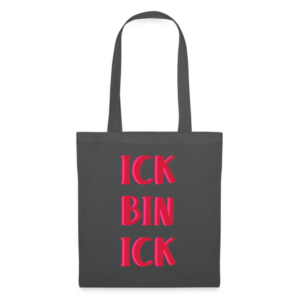 Ick bin Ick! - Stoffbeutel - Graphite