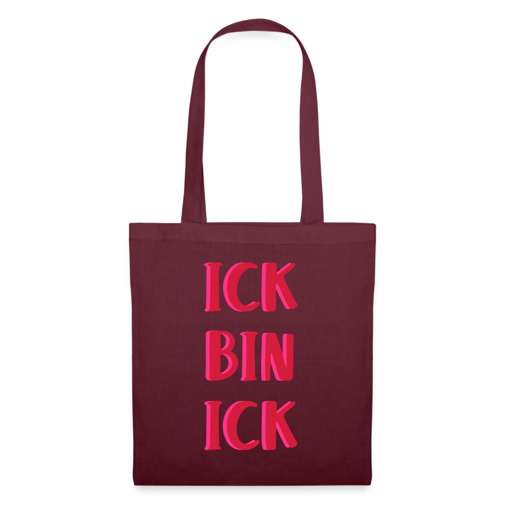 Ick bin Ick! - Stoffbeutel - Burgunderrot