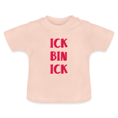 Ick bin Ick! - Baby T-Shirt
