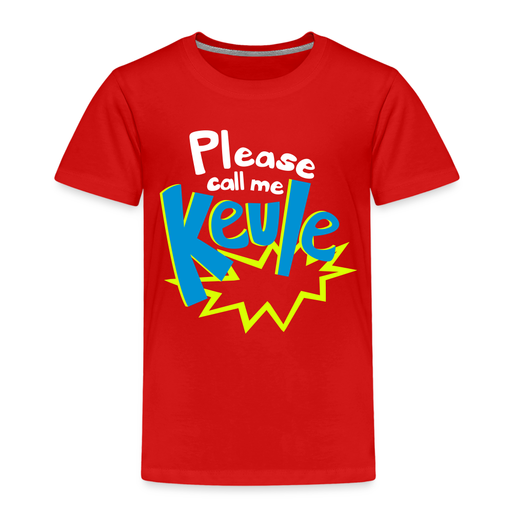 Call me Keule! - Kinder Premium T-Shirt - Rot