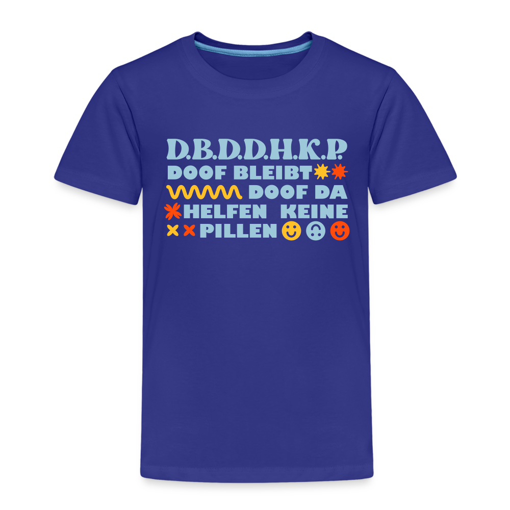 d.b.d.d.h.k.P - Kinder Premium T-Shirt - Königsblau
