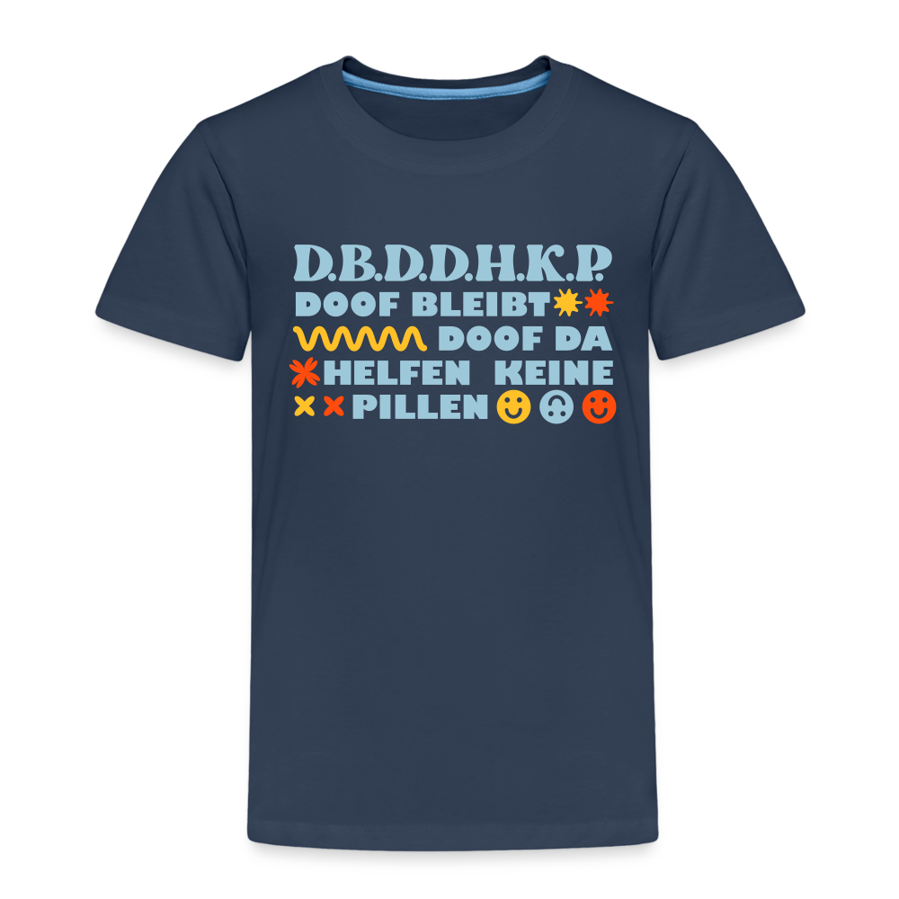d.b.d.d.h.k.P - Kinder Premium T-Shirt - Navy