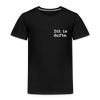 Dit is dufte - Kinder Premium T-Shirt - Schwarz