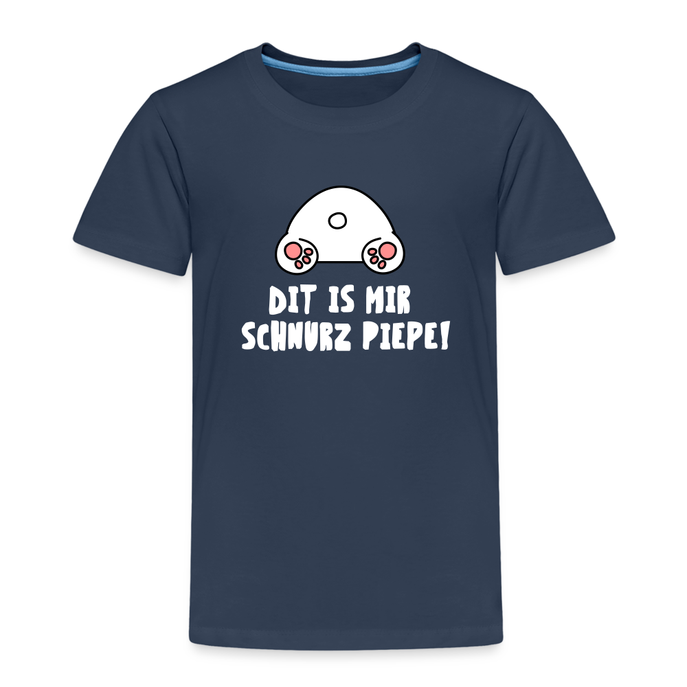 Dit is mir Schnurz Piepe - Kinder Premium T-Shirt - Navy