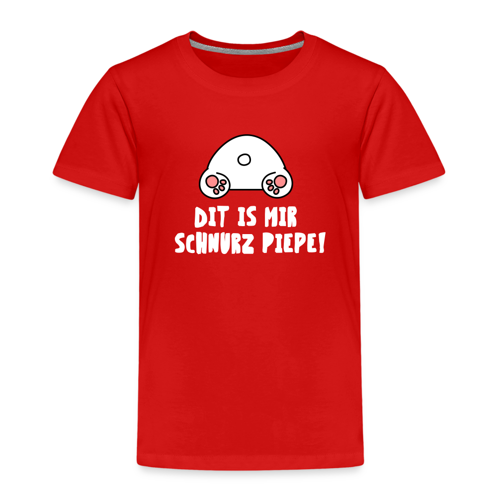 Dit is mir Schnurz Piepe - Kinder Premium T-Shirt - Rot