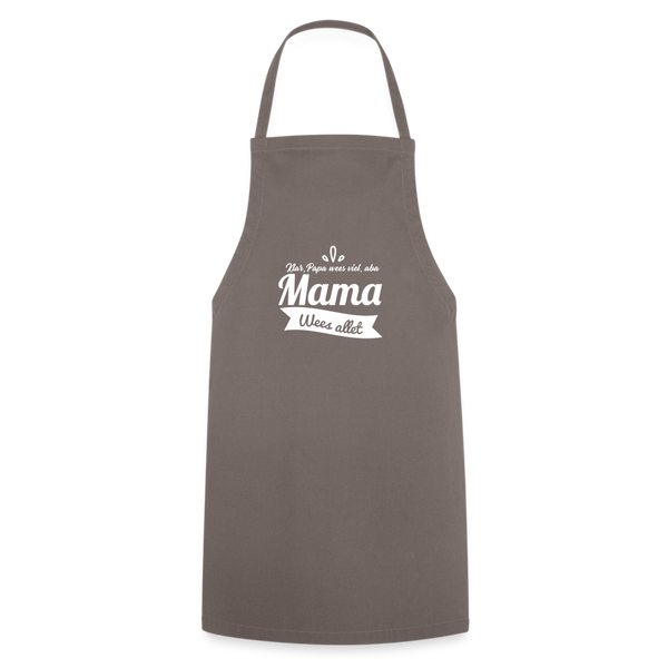 Mama Wees Allet - Kochschürze - Grau