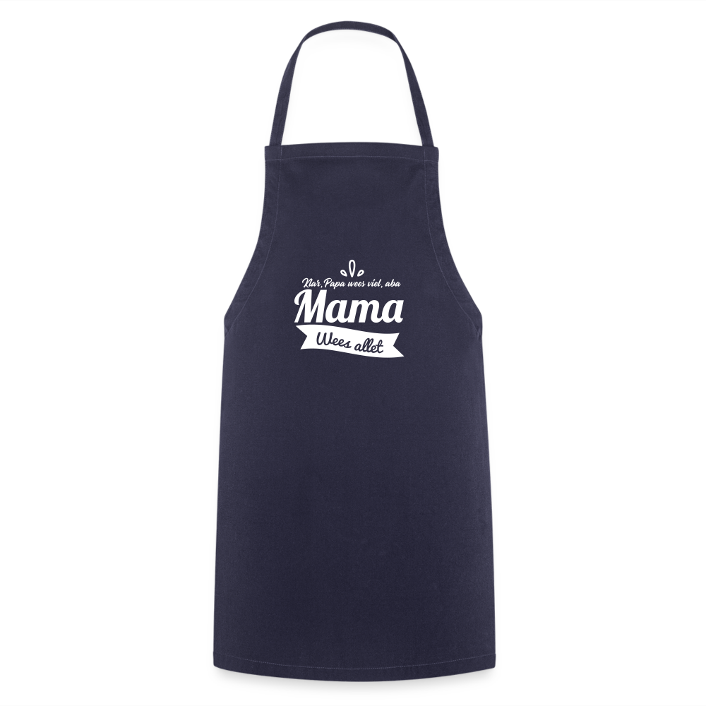 Mama Wees Allet - Kochschürze - Navy