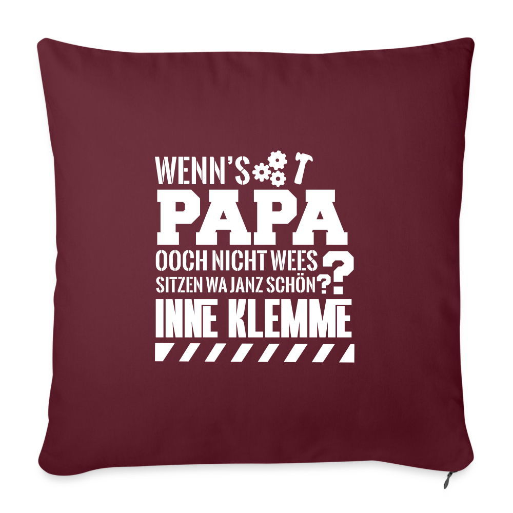 Wenn's Papa - Sofakissen mit Füllung (45 x 45 cm) - Burgunderrot