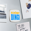 schönet Ding! - Kühlschrankmagnet - weiß