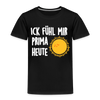 Ick fühl mir prima - Kinder Premium T-Shirt - Schwarz