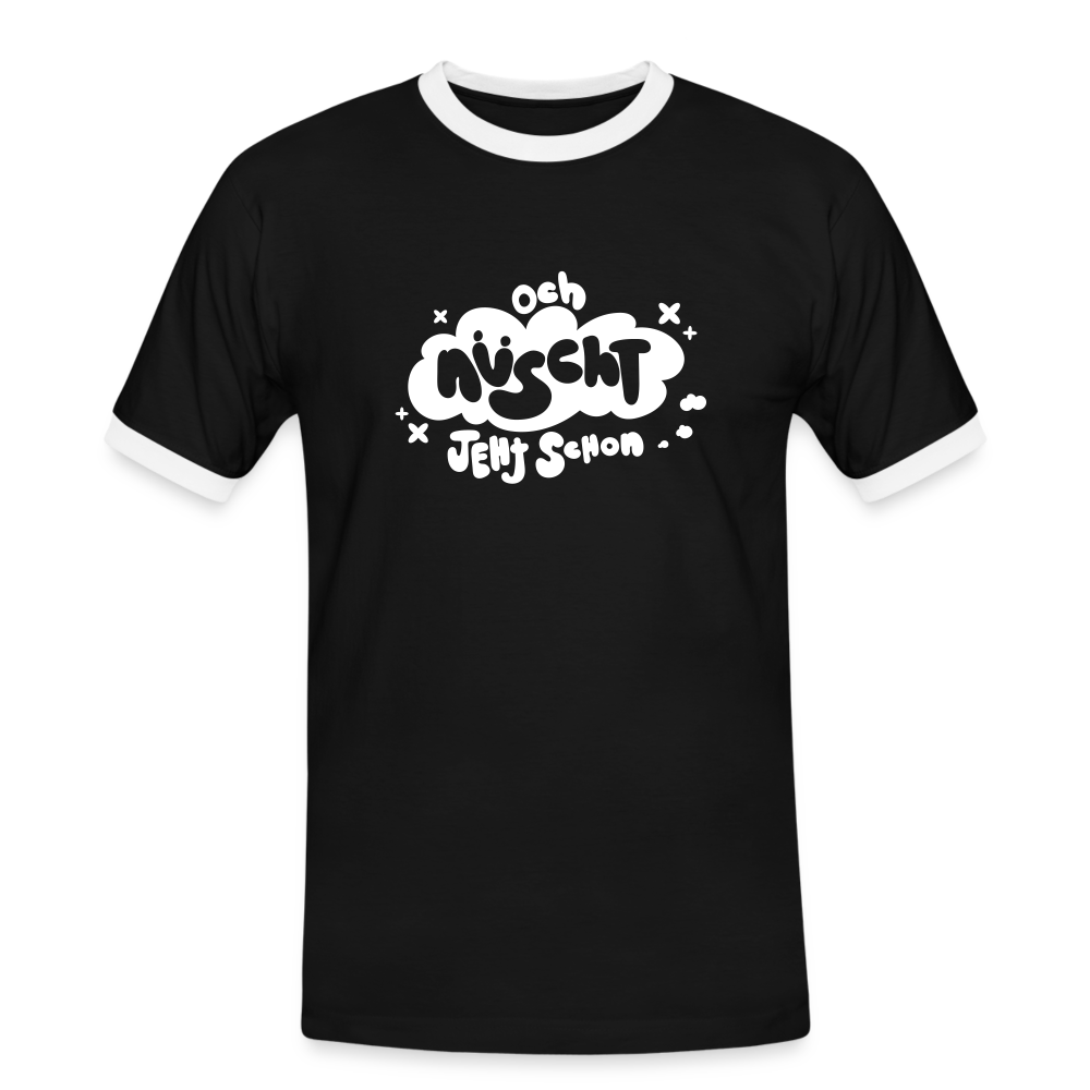 och nüscht jeht schon! - Männer Ringer T-Shirt - Schwarz/Weiß