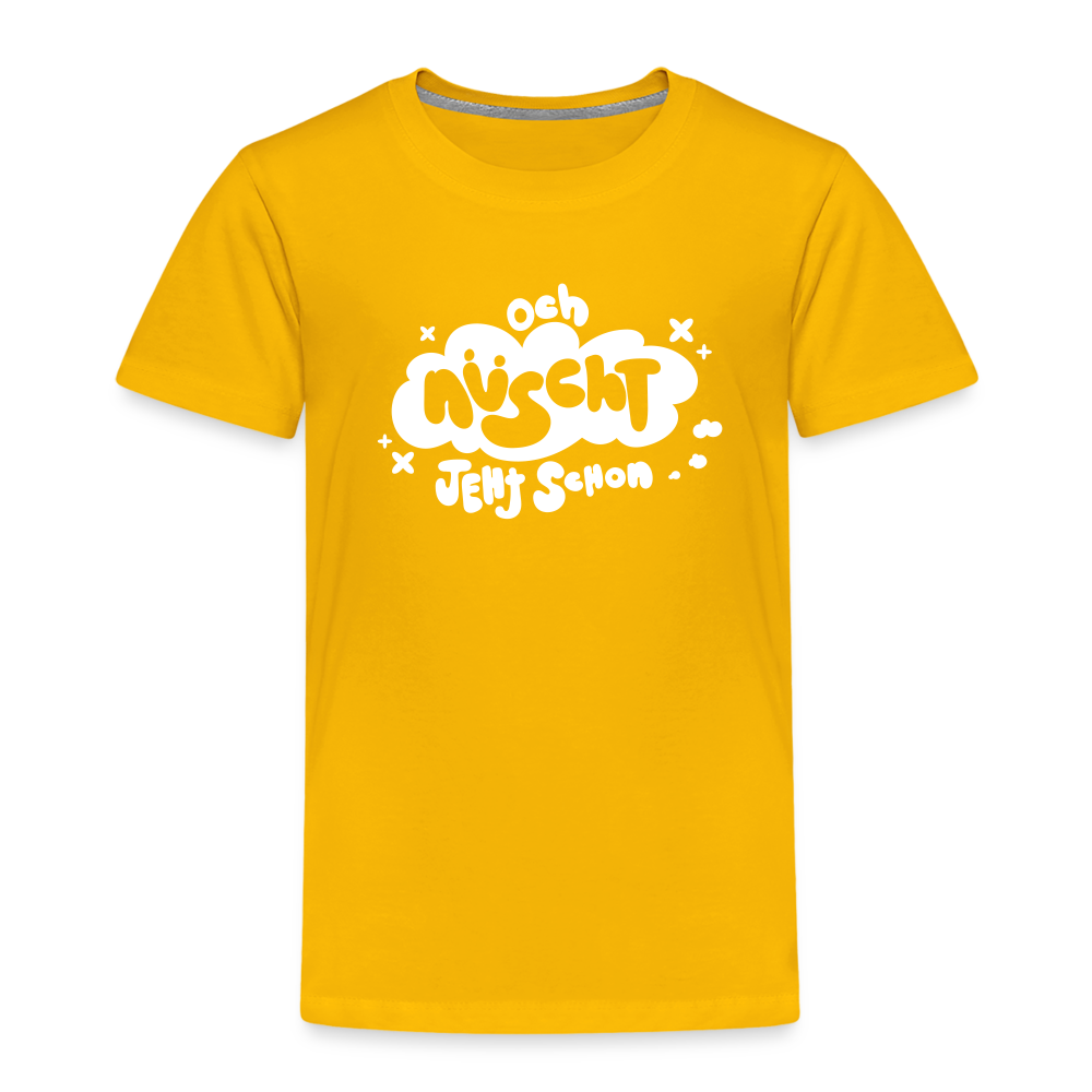 och nüscht jeht schon! - Kinder Premium T-Shirt - Sonnengelb