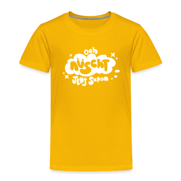och nüscht jeht schon! - Kinder Premium T-Shirt - Sonnengelb