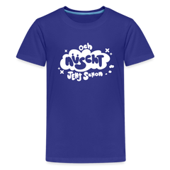 och nüscht jeht schon! - Teenager Premium T-Shirt