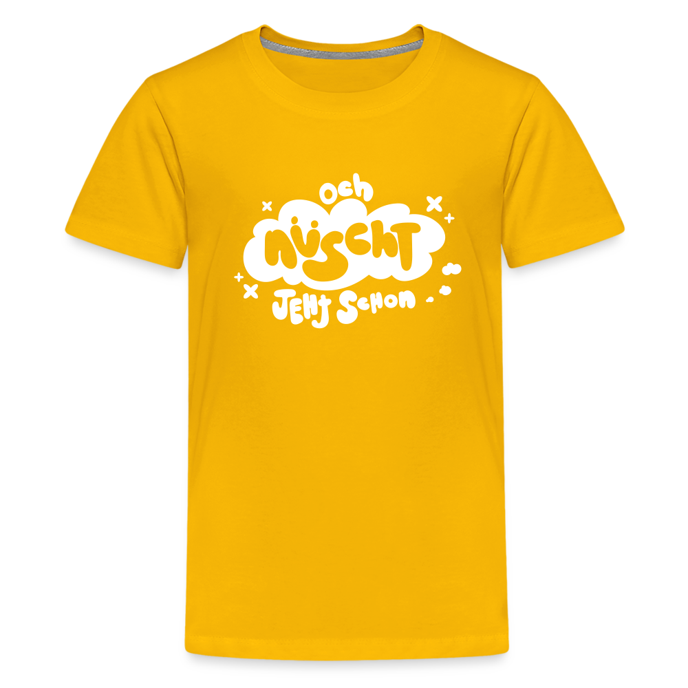 och nüscht jeht schon! - Teenager Premium T-Shirt - Sonnengelb