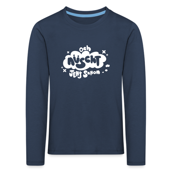 och nüscht jeht schon! - Kinder Langarmshirt - Navy
