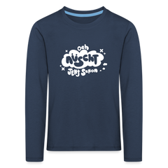 och nüscht jeht schon! - Kinder Langarmshirt