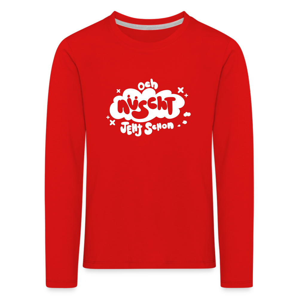 och nüscht jeht schon! - Kinder Langarmshirt - Rot