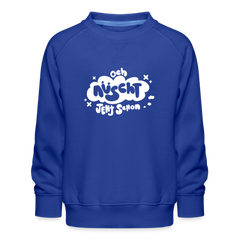 och nüscht jeht schon! - Kinder Premium Sweatshirt
