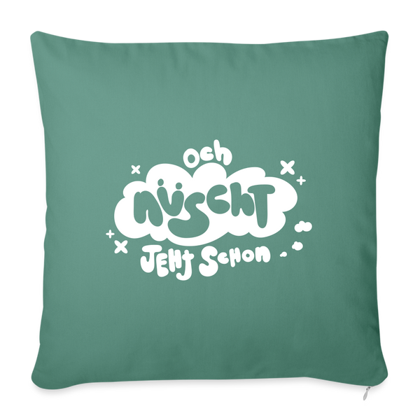 och nüscht jeht schon! - Sofakissen mit Füllung (45 x 45 cm) - Tanngrün