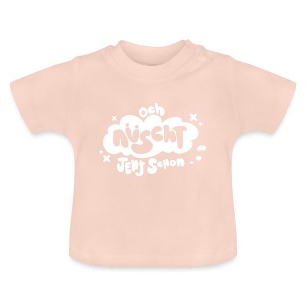 och nüscht jeht schon! - Baby T-Shirt - Kristallrosa