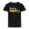 Mach keen Rabatz - Kinder Premium T-Shirt - Schwarz