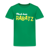 Mach keen Rabatz - Kinder Premium T-Shirt - Kelly Green