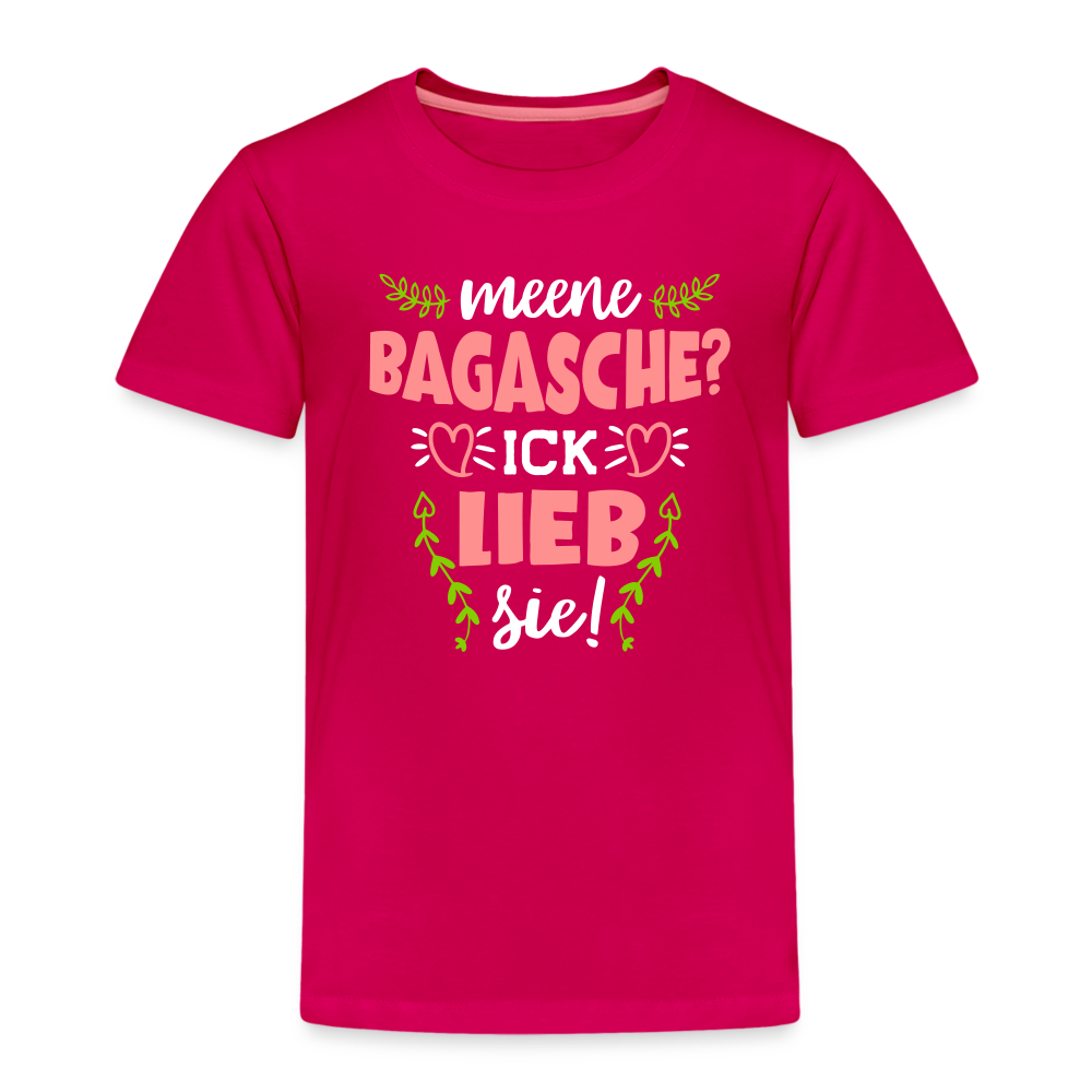 Meene Bagasche Ick Lieb Sie - Kinder Premium T-Shirt - dunkles Pink