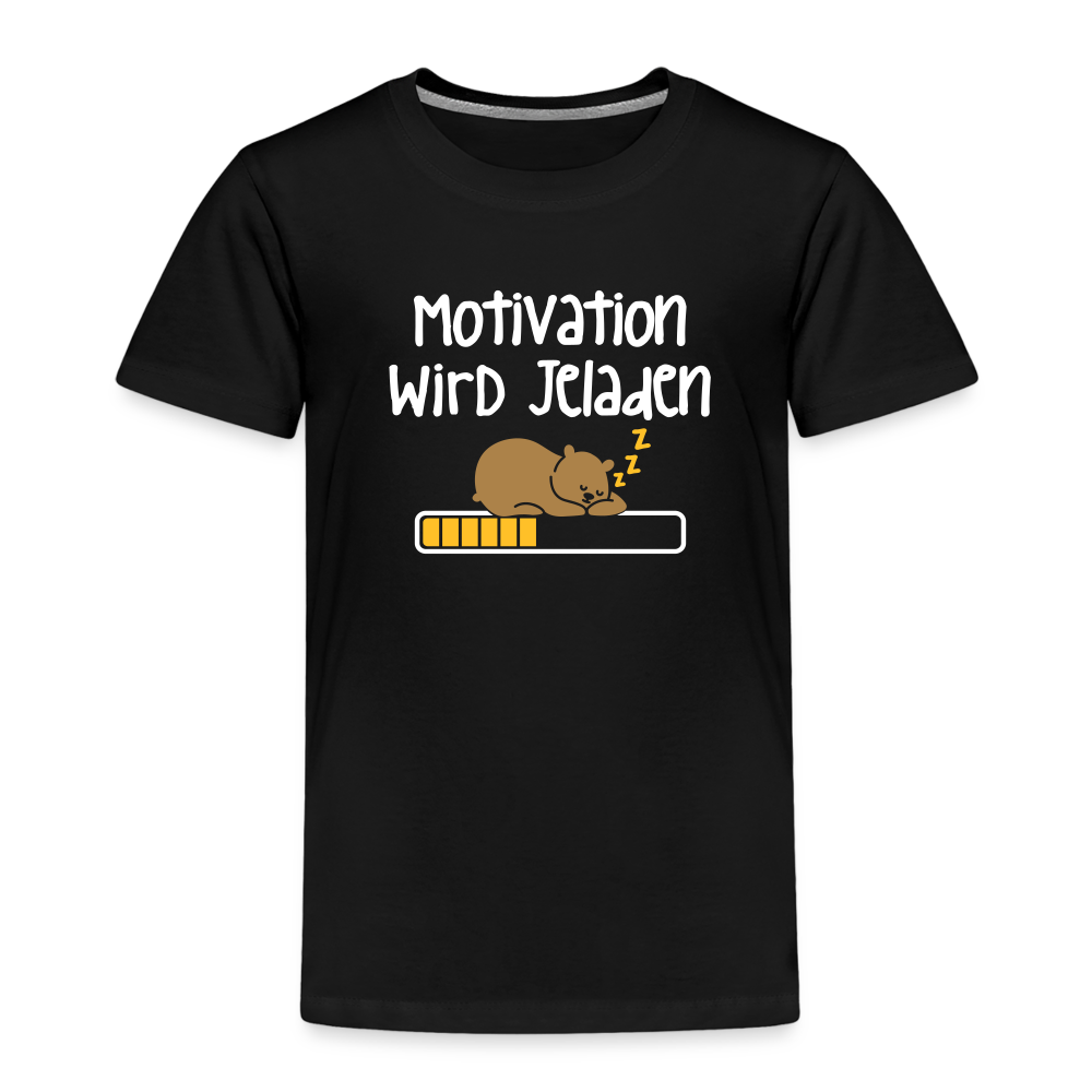 Motivation Wird Jeladen Warten - Kinder Premium T-Shirt - Schwarz