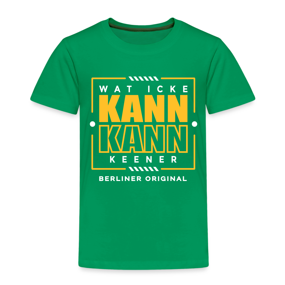 Wat Icke Kann, Kann Keener - Kinder Premium T-Shirt - Kelly Green