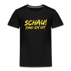 Schau! Find Ick Dit - Kinder Premium T-Shirt - Schwarz
