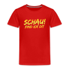 Schau! Find Ick Dit - Kinder Premium T-Shirt - Rot