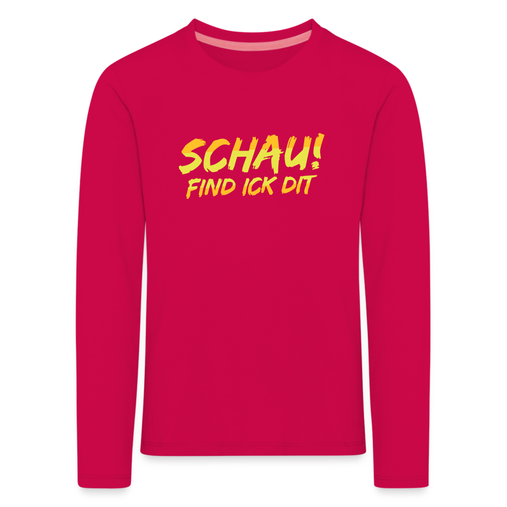Schau! Find Ick Dit - Kinder Langarmshirt - dunkles Pink