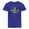 Dit eskaliat eh wilda  - Teenager Premium T-Shirt - Königsblau