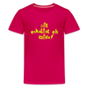 Dit eskaliat eh wilda  - Teenager Premium T-Shirt - dunkles Pink