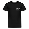 Dit is dufte - Teenager Premium T-Shirt - Schwarz