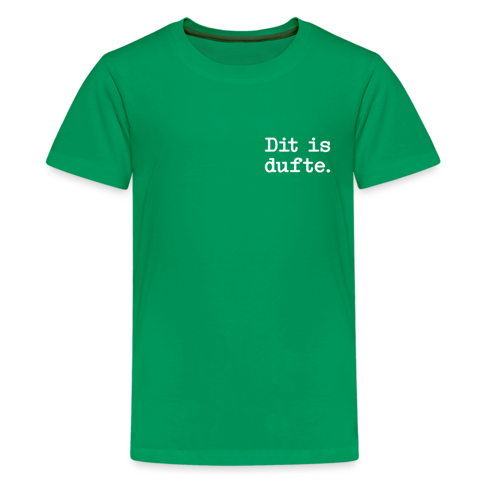 Dit is dufte - Teenager Premium T-Shirt - Kelly Green