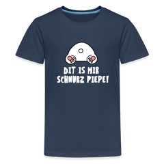 Dit is mir Schnurz Piepe - Teenager Premium T-Shirt
